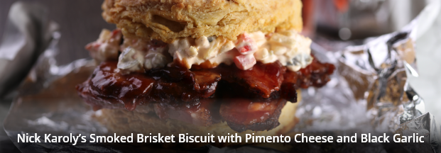 Nick Karoly’s Smoked Brisket Biscuit with Pimento Cheese and Black Garlic