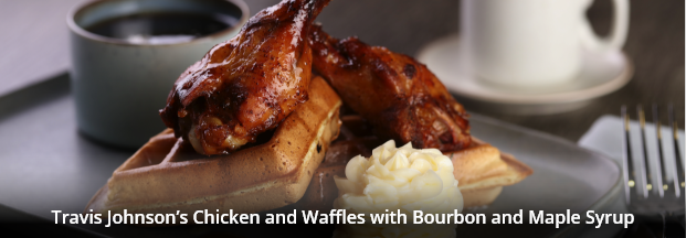 Travis Johnson’s Chicken and Waffles with Bourbon and Maple Syrup