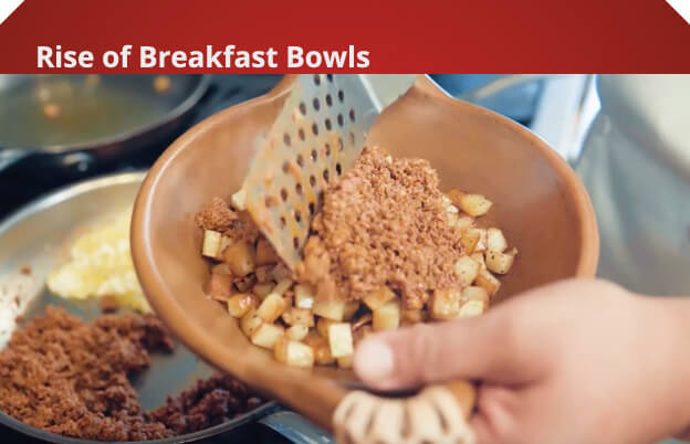 Rise of Breakfast Bowls