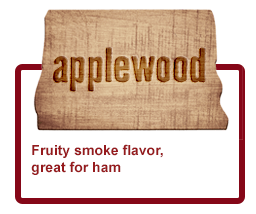 Applewood - Fruity smoke flavor, great for ham