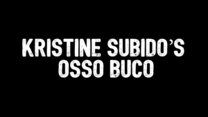Kristine Subido's Osso Buco